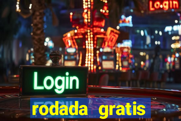 rodada gratis estrela bet